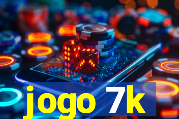 jogo 7k